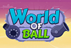 World Of Ball