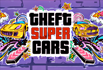 Theft Super Cars